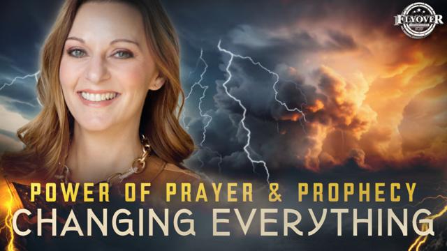 JULIE GREEN: The Power of Prayer & Prophecy: Why It’s Changing Everything