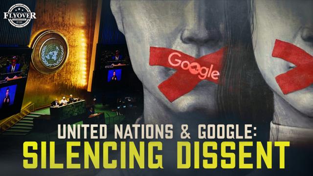 UN Power Grab… Are they using Google to Control Dissent and Push Propaganda? - Alex Newman